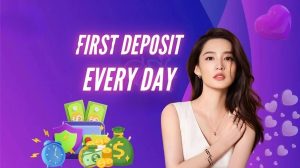 FIRST DEPOSIT EVERY DAY