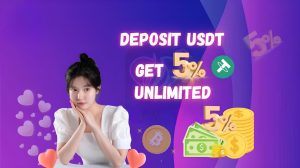 DEPOSIT USDT GET5% UNLIMITED
